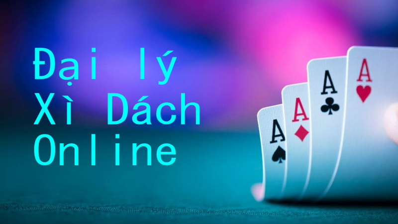 Đại lý Xì dách online