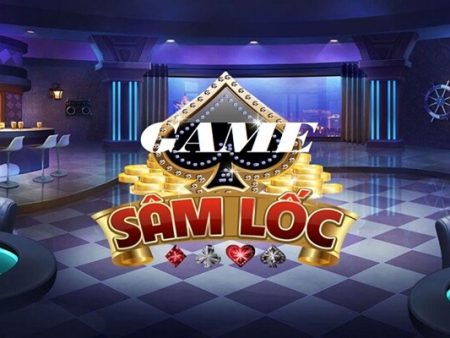 Khám phá về Sâm Lốc Facebook: Điểm thú vị của game bài